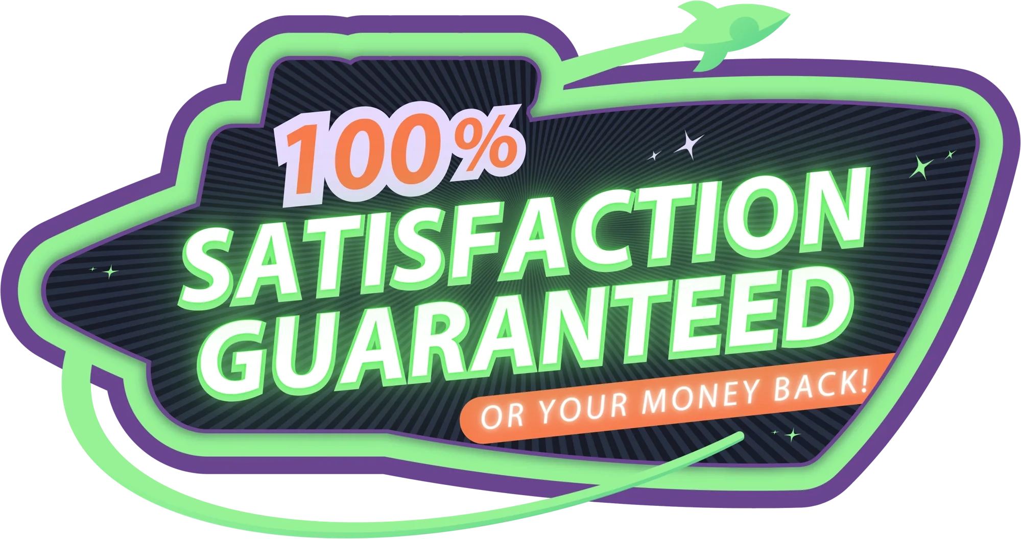 satisfaction guaranteed